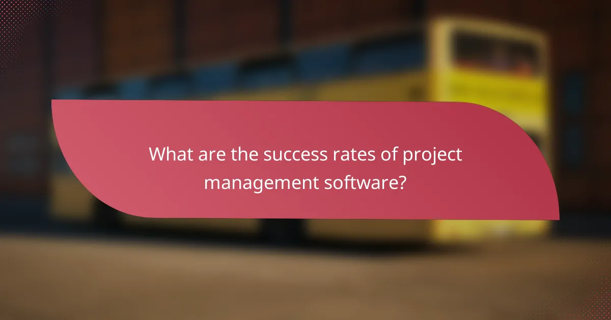 What are the success rates of project management software?